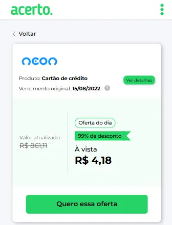 Negociação Neon: print de uma tela de proposta de acordo na Acerto com 99% de desconto.